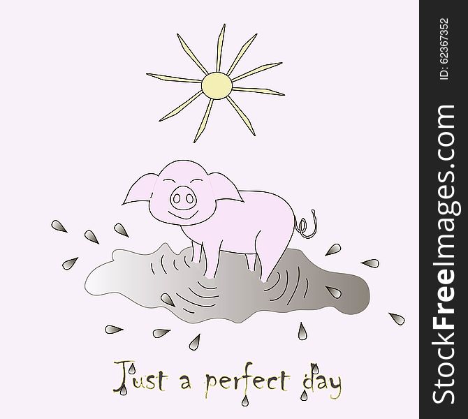 Vector Illustration Of A Just A Perfect Day. Happy Pink Pig