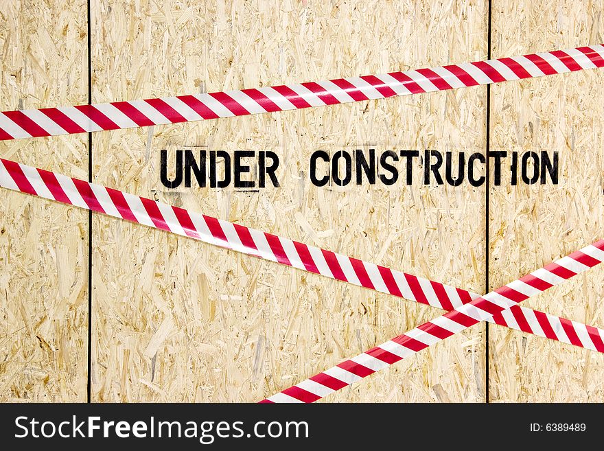 Construction Warning On Wood Panels