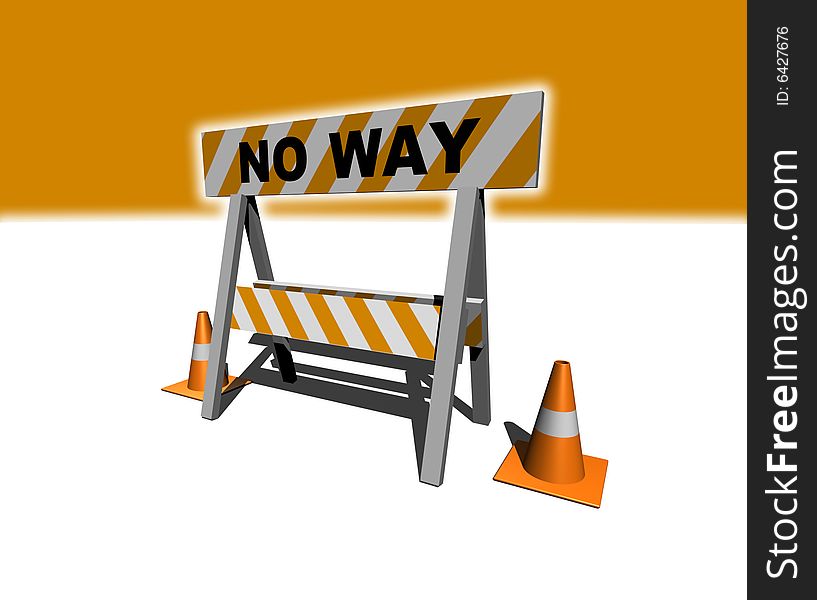 No way! - construction and caution sign with traffic cones - 3d illustration