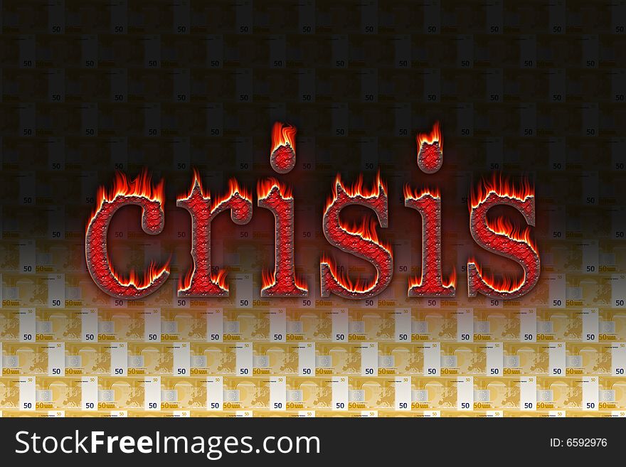 Burning ember crisis word over euro bill background. Burning ember crisis word over euro bill background