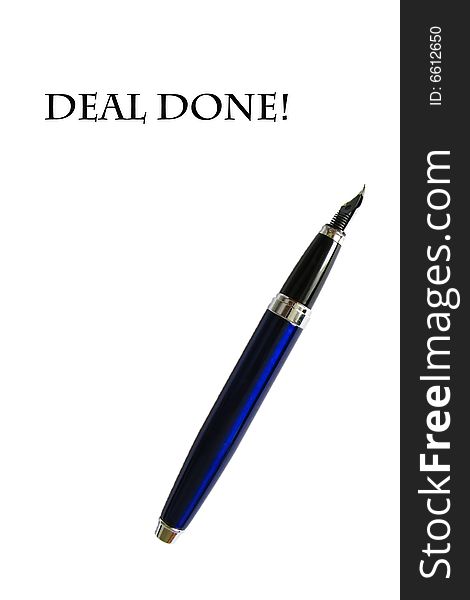 Fountain pen writing Deal done