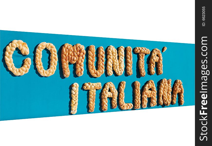 Banner of Italian Community  written with Bread's letters. Banner of Italian Community  written with Bread's letters.