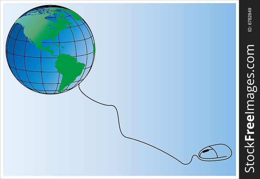 The mouse and connect with the Earth, on behalf of the global Internet connectivity. The mouse and connect with the Earth, on behalf of the global Internet connectivity