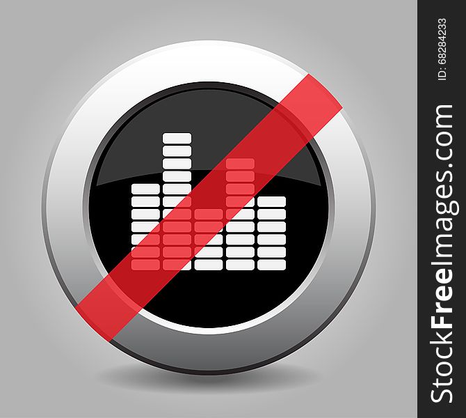 Gray chrome button with no equalizer symbol - banned icon. Gray chrome button with no equalizer symbol - banned icon