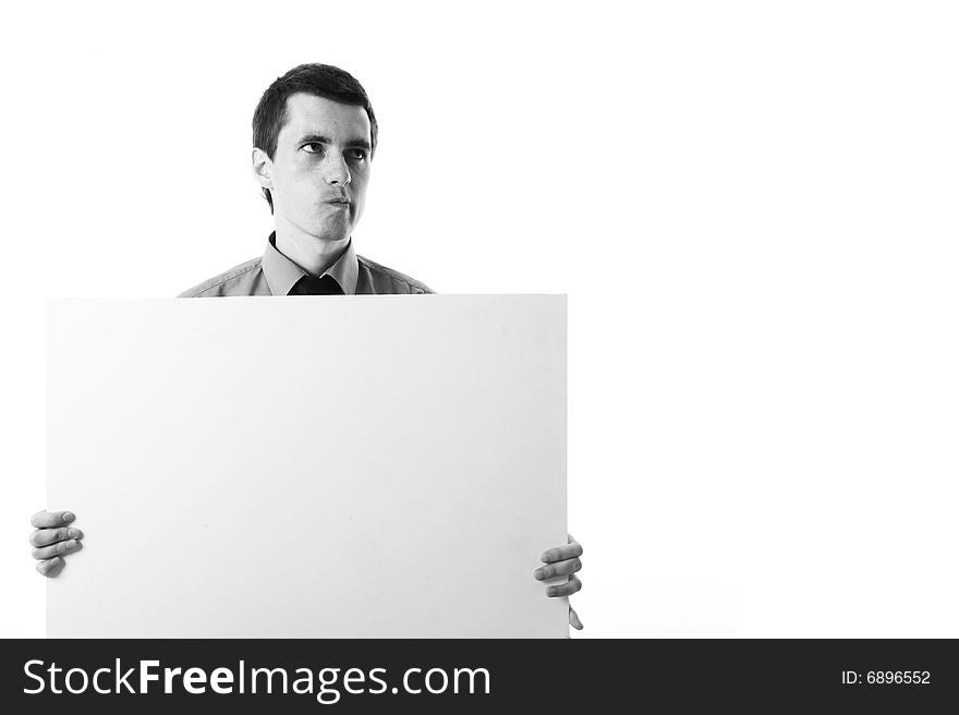 Business Man holding a billboard. Isolated on white. Business Man holding a billboard. Isolated on white