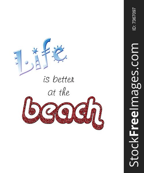 Life is better at the beach word art. Plain white background and red glitter letters. Also available with a vibrant orange and sunshine yellow background.