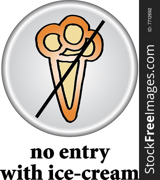 No entry with ice-cream sign on white background. vector image. No entry with ice-cream sign on white background. vector image