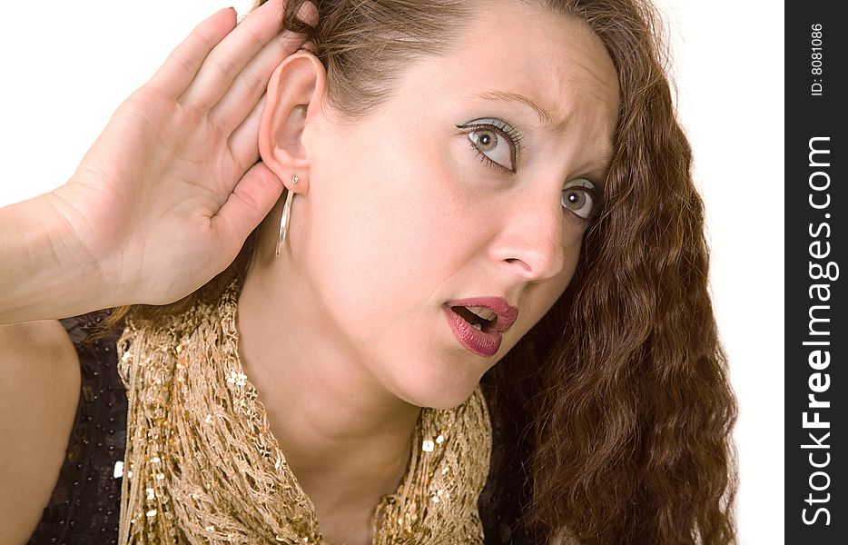 Woman listening to what you are going to say. Woman listening to what you are going to say