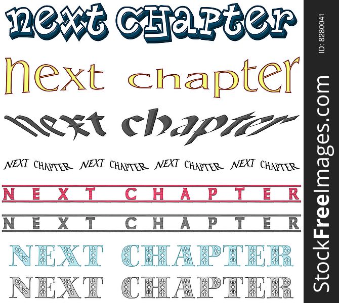 Various dividers formed of the words next chapter in different colours and shapes. Various dividers formed of the words next chapter in different colours and shapes.