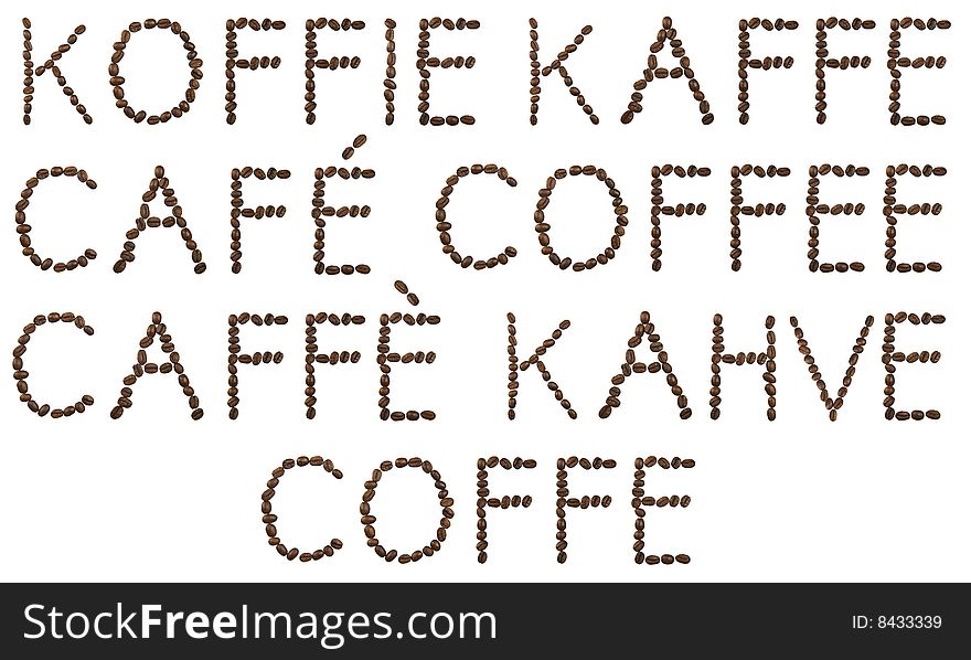 Coffee spelled with coffee beans in different languages. Very high resolution.