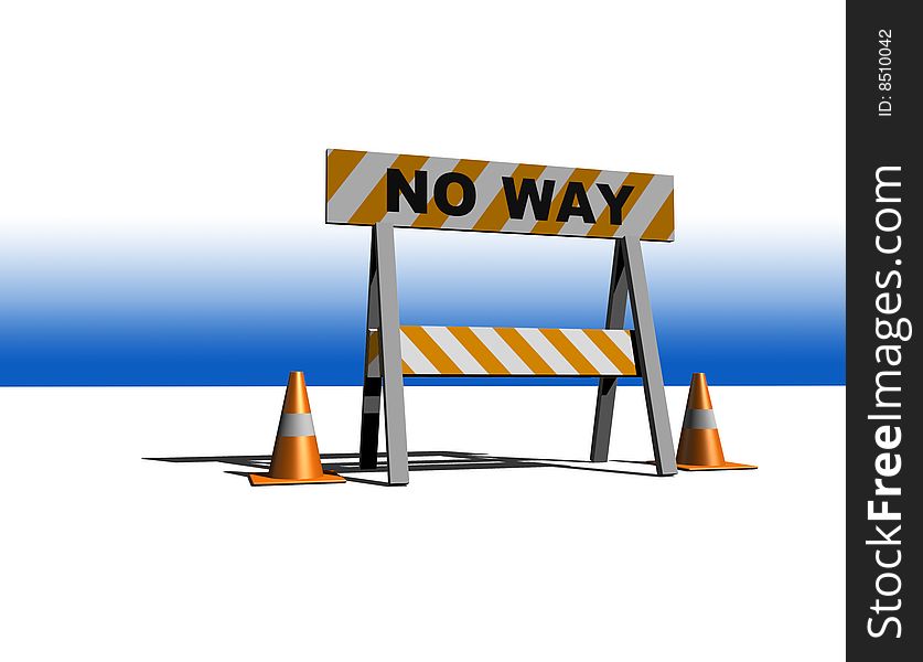 No Way! - Construction And Caution Sign