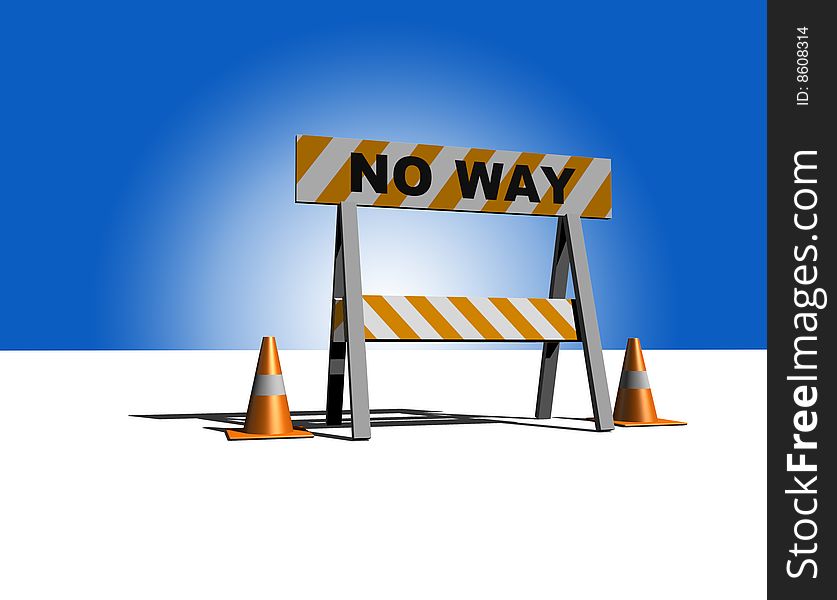 No way! - construction and caution sign - 3d illustration