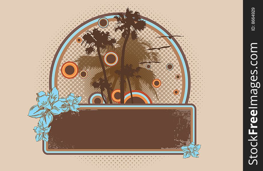 Banner or frame with palm trees, flowers and abstract circles. Banner or frame with palm trees, flowers and abstract circles