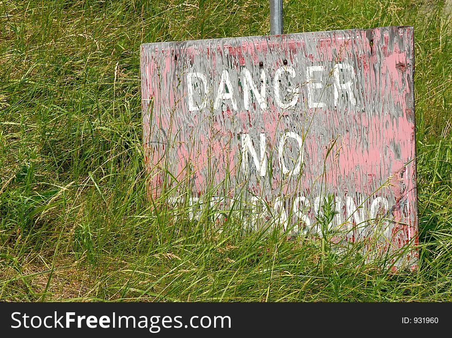 Danger - No Trespassing