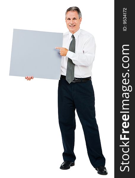 Portrait of a businessman showing a placard isolated over white. Portrait of a businessman showing a placard isolated over white