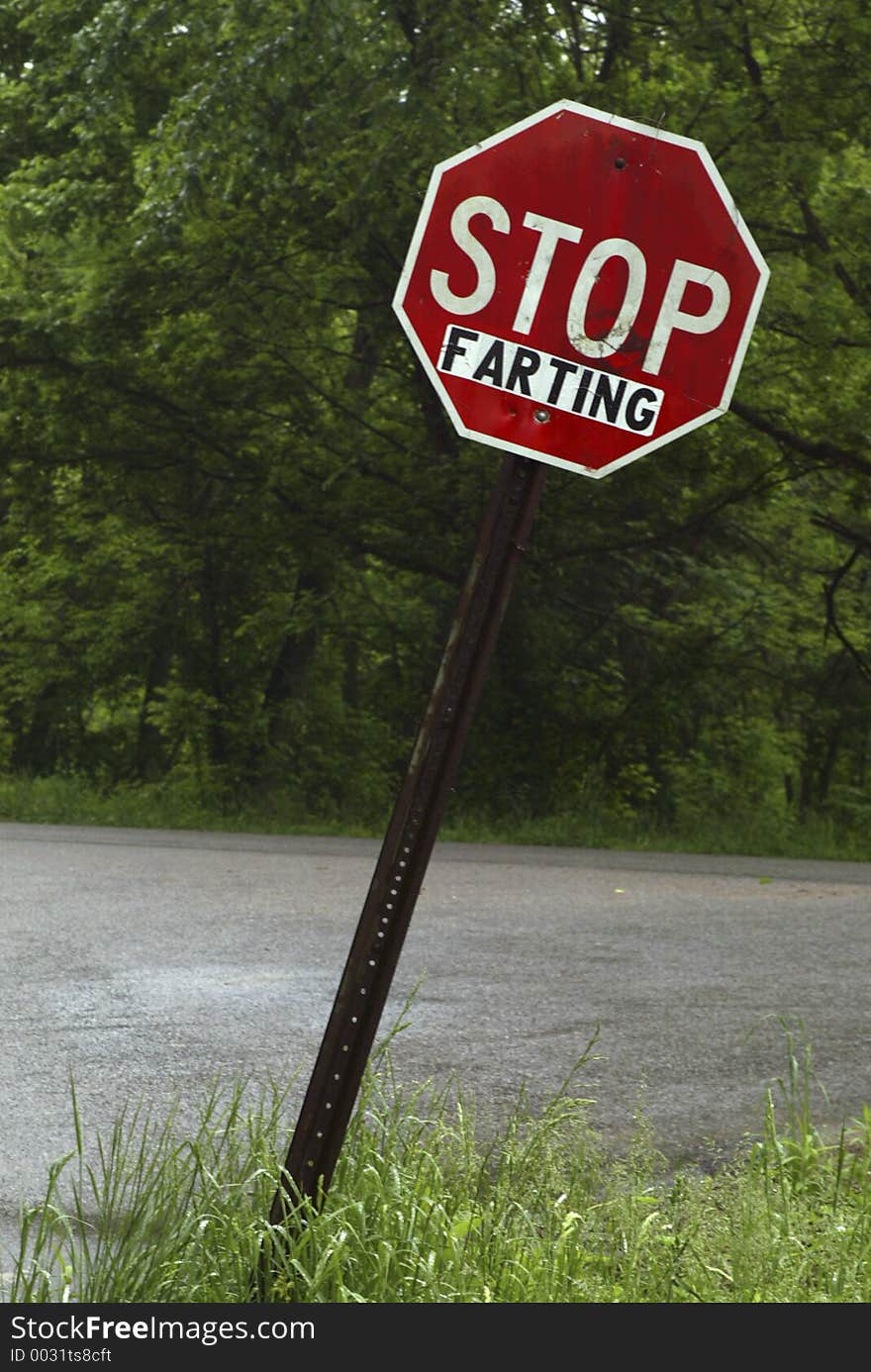 Humorous stop sign. Humorous stop sign