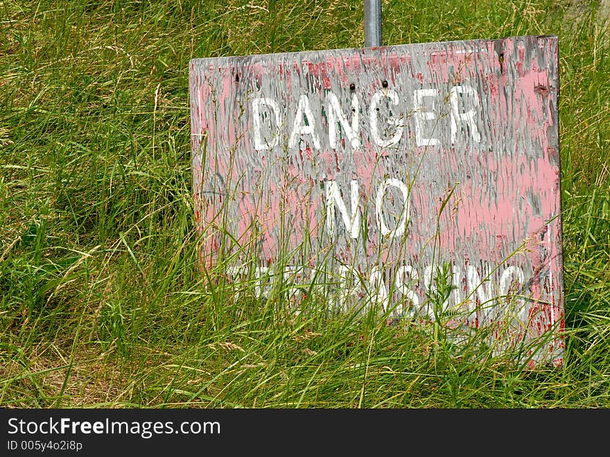 Danger - No Trespassing