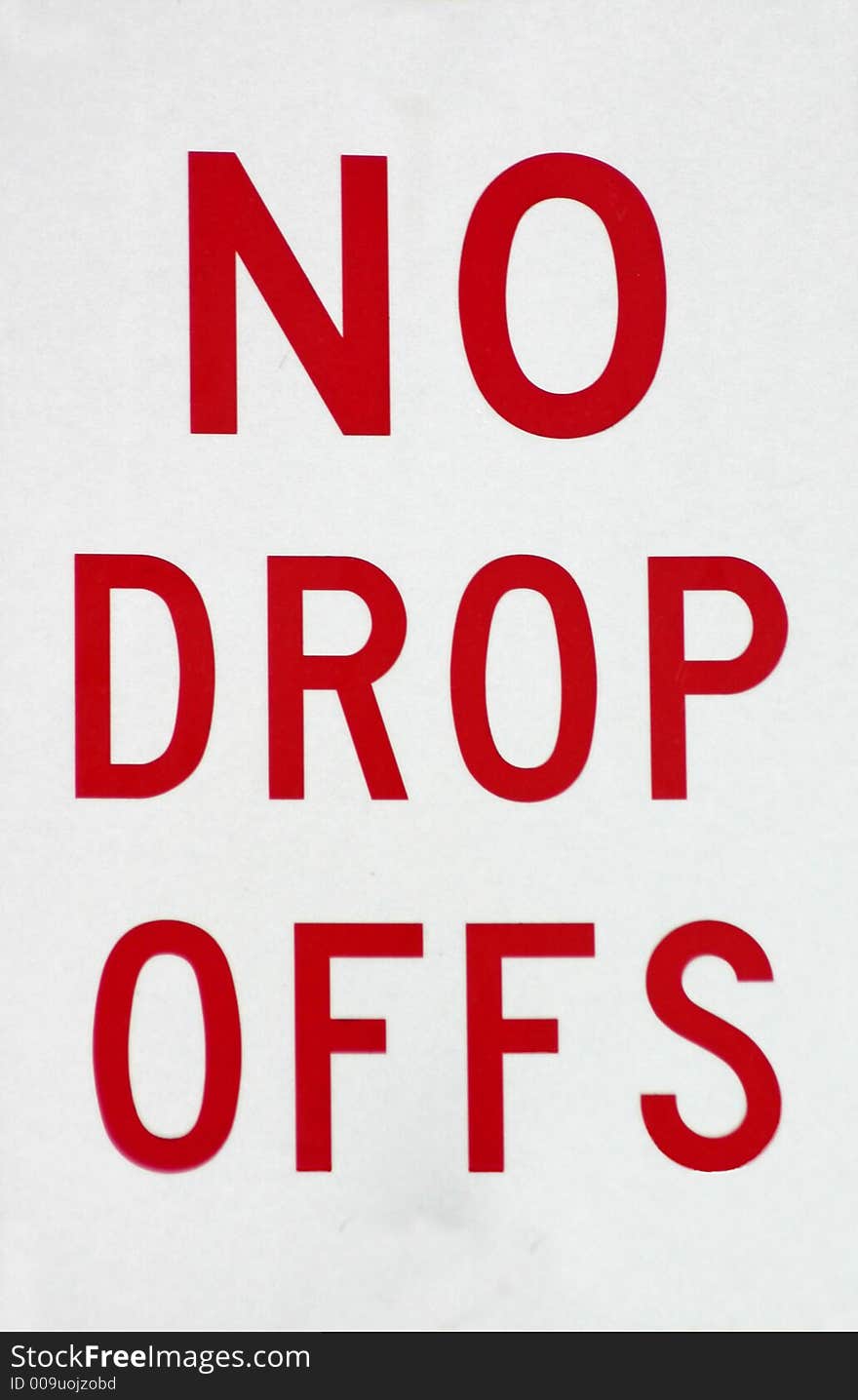 No Drop Offs Sign