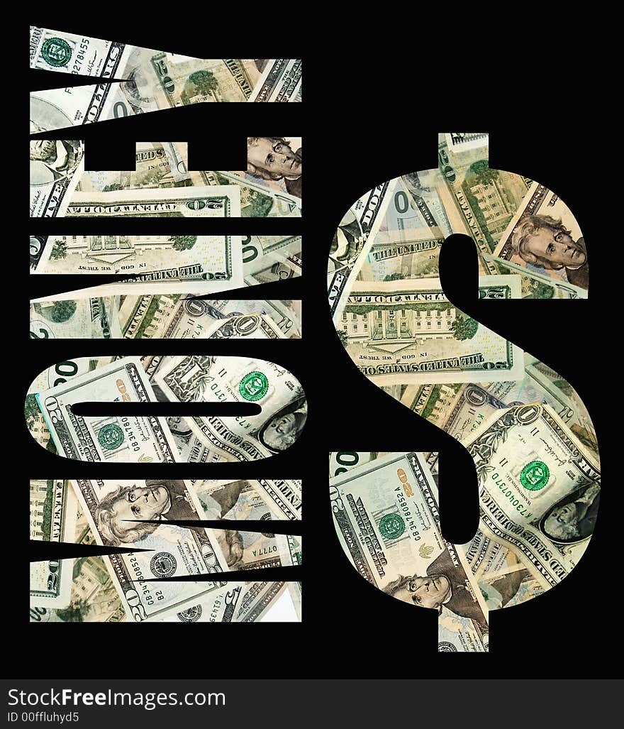 The word Money, and the symbol $' spelled out in money, with clipping paths included. The word Money, and the symbol $' spelled out in money, with clipping paths included.