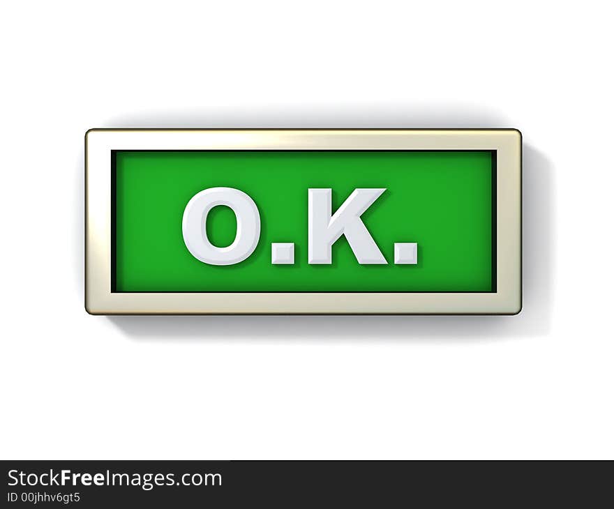 3d illustration of o.k. sign or button. 3d illustration of o.k. sign or button