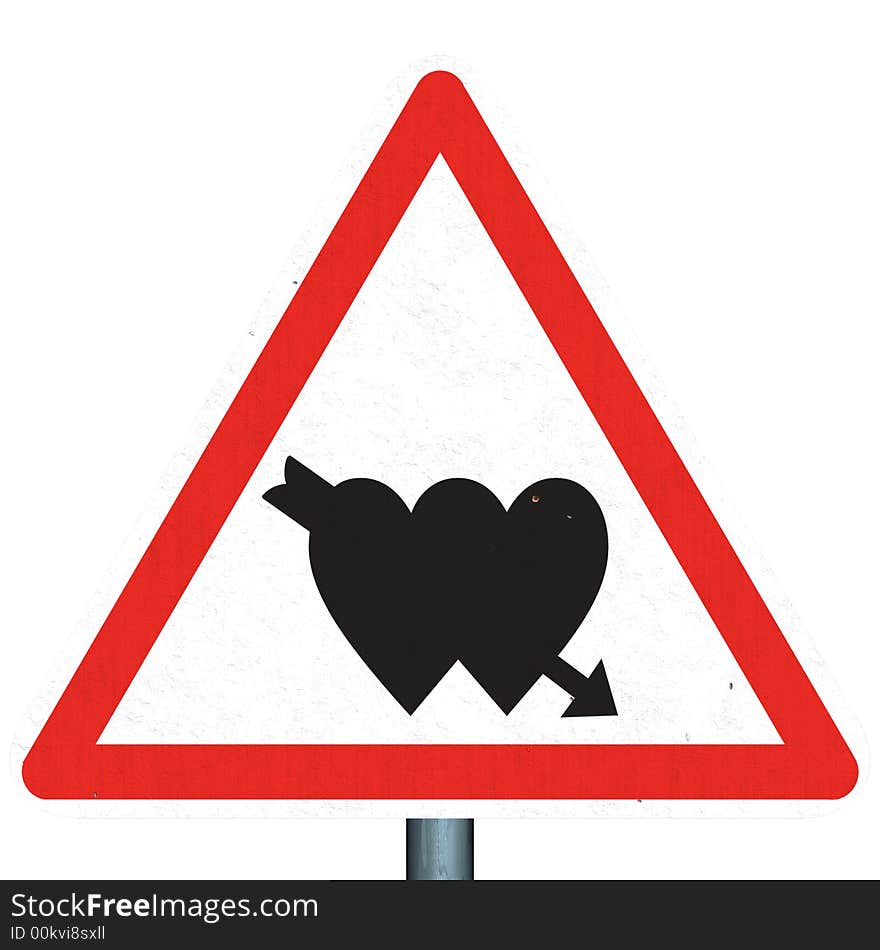 A road signl that warning that you can fall in love continuing this way (isolated on white with clipping path). A road signl that warning that you can fall in love continuing this way (isolated on white with clipping path).