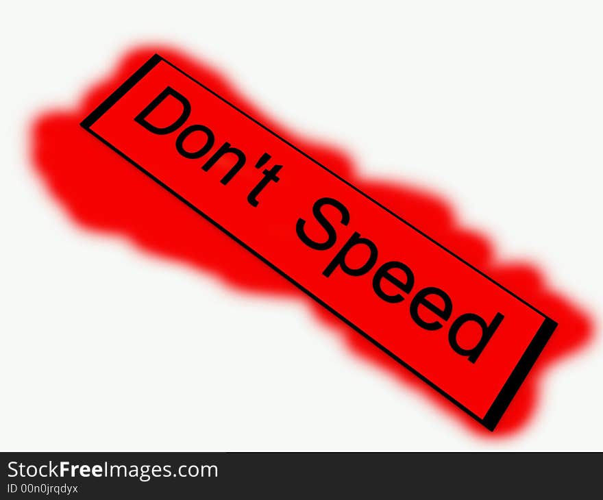 Don t Speed Sign 3