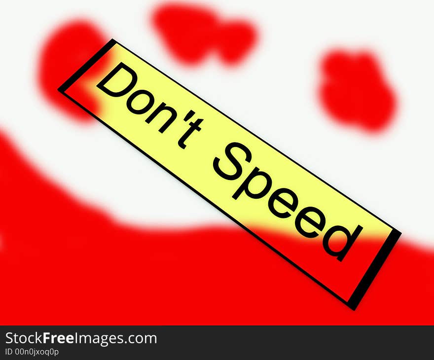 Don t Speed Sign 4