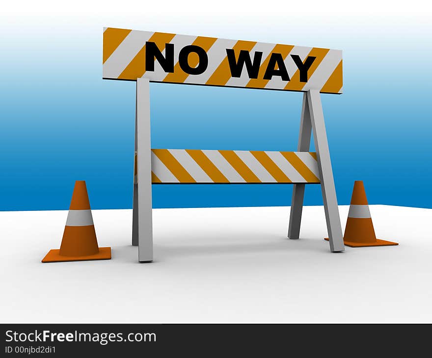 No way! - construction and caution sign with traffic cones - 3d illustration