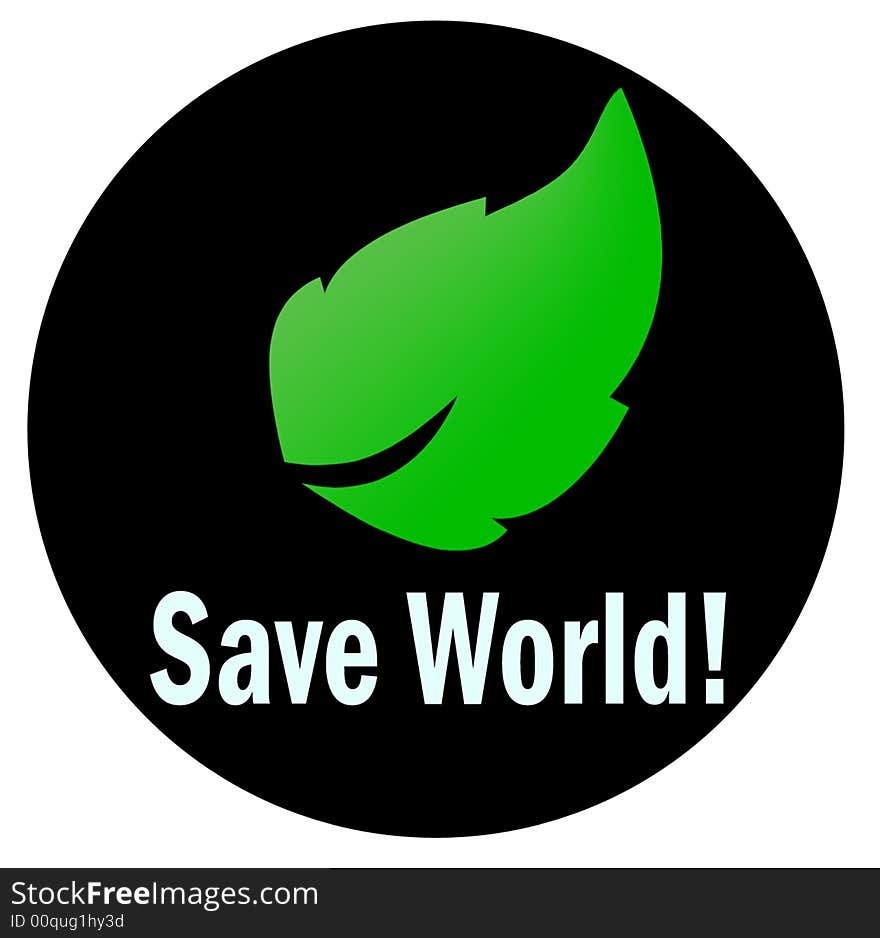 Save Our World from Global warming. Keep in green environment. Save Our World from Global warming. Keep in green environment