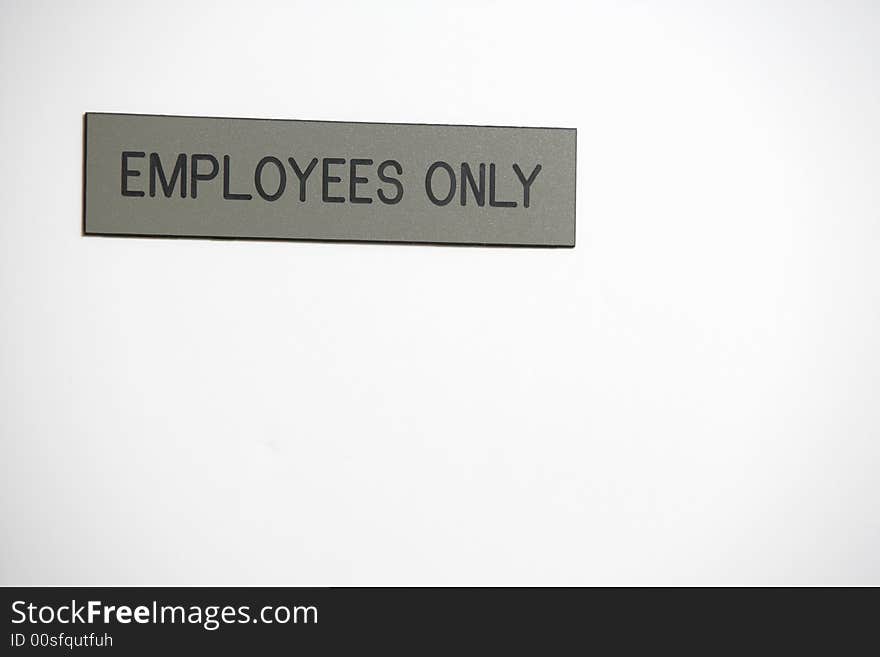 Employees Only Sign