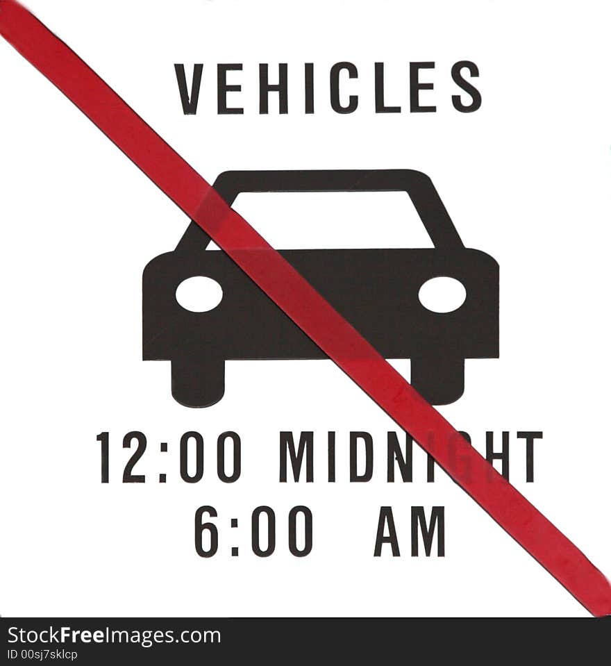 No vehicle parking hours between midnight and 6 am morning. No vehicle parking hours between midnight and 6 am morning