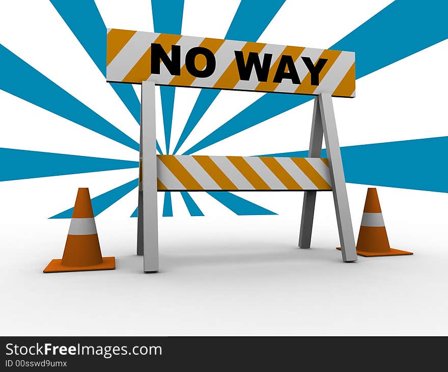 No way! - construction and caution sign with traffic cones - 3d illustration