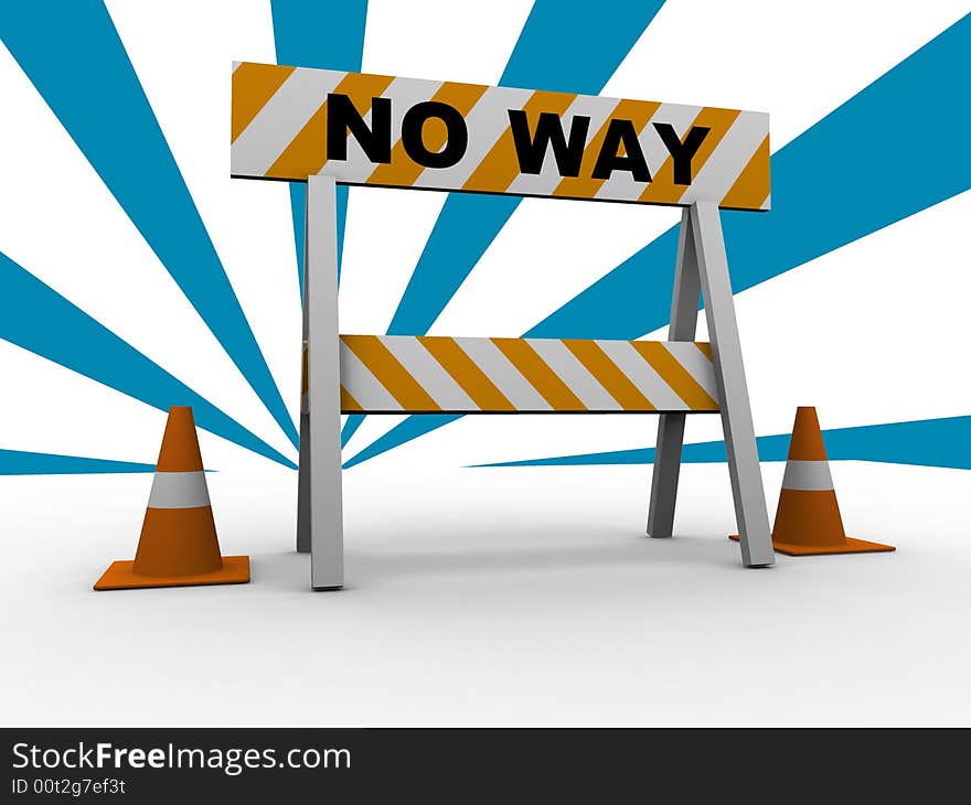 No way! - construction and caution sign with traffic cones - 3d illustration