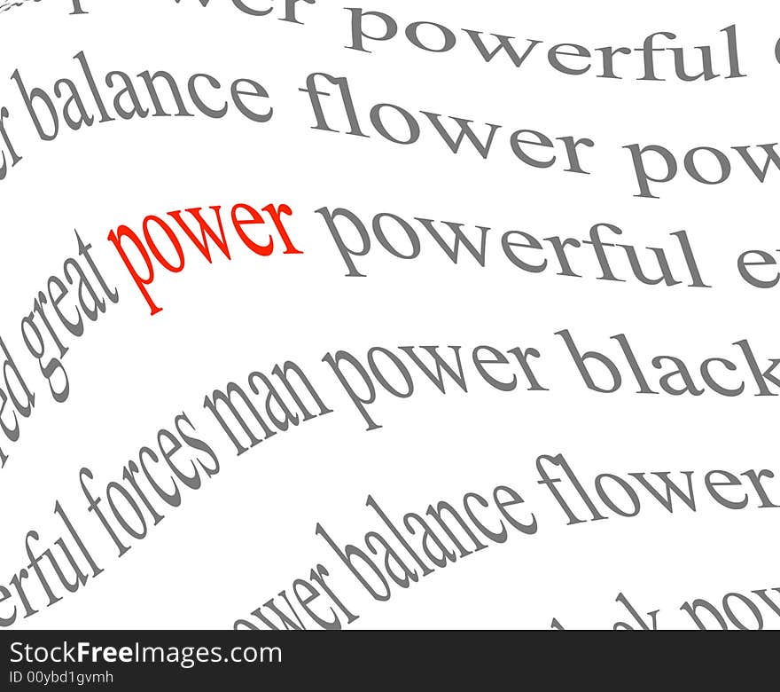 Conceptual image using words relating power. Conceptual image using words relating power