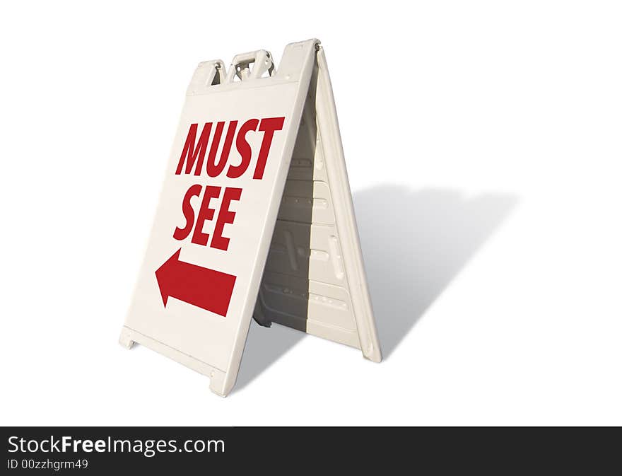 Must See Tent Sign Isolated on a White Background. Must See Tent Sign Isolated on a White Background.