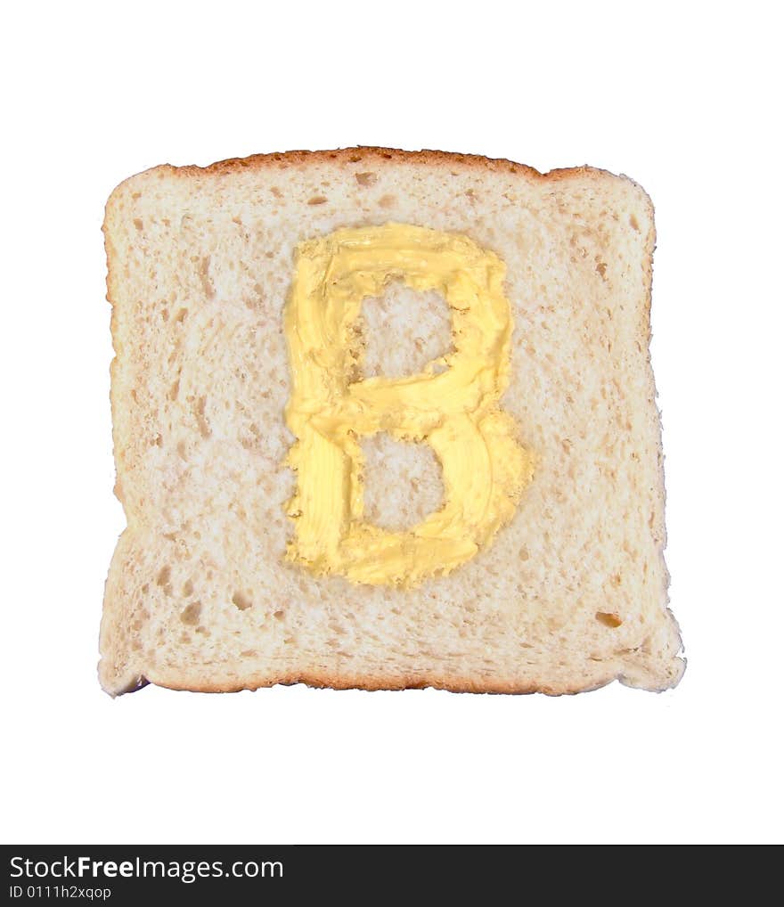 B shape in butter on white bread isolated on white. B shape in butter on white bread isolated on white