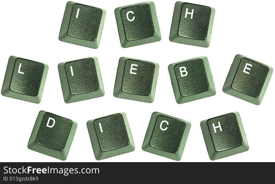 Photo of keyboard buttons spelling out the wod, Ich Liebe Dich. Photo of keyboard buttons spelling out the wod, Ich Liebe Dich