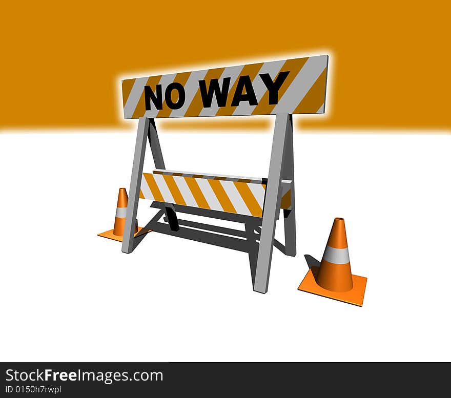 No way! - construction and caution sign with traffic cones - 3d illustration