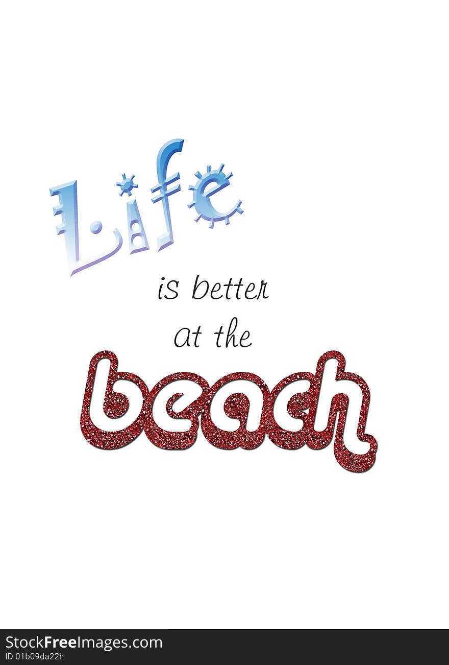 Life is better at the beach word art. Plain white background and red glitter letters. Also available with a vibrant orange and sunshine yellow background.