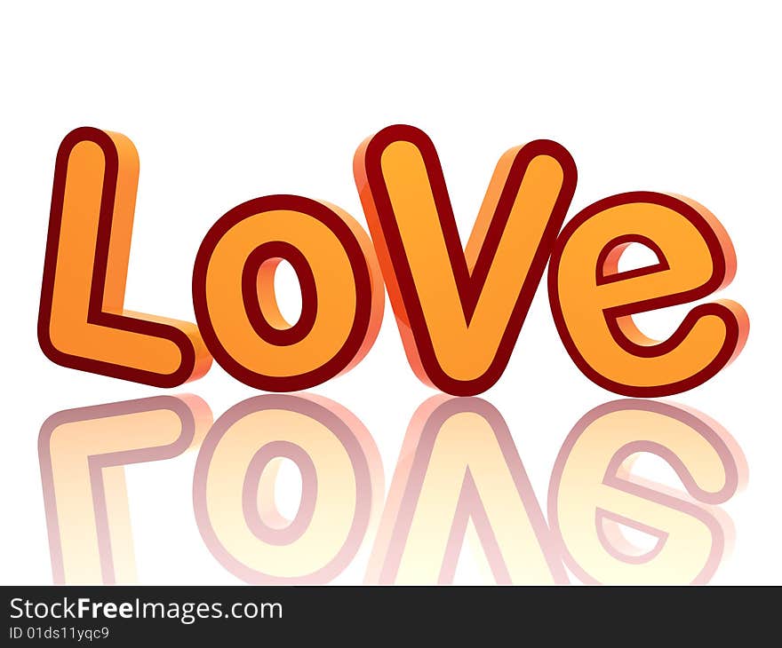 3d colour letters in red and orange, text - Love, isolated with reflection. 3d colour letters in red and orange, text - Love, isolated with reflection