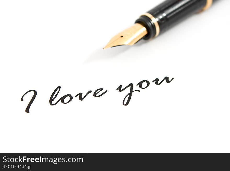 Fountain Pen And Text I Love You