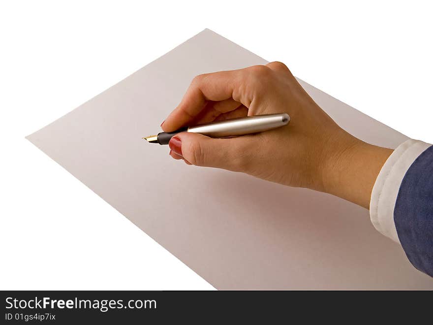 Sheet of paper and hand with fountain pen isolated. Sheet of paper and hand with fountain pen isolated