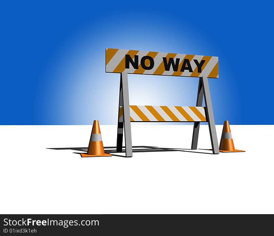 No way! - construction and caution sign - 3d illustration