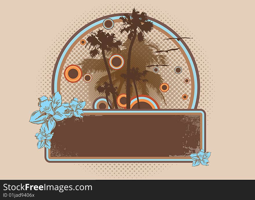 Banner or frame with palm trees, flowers and abstract circles. Banner or frame with palm trees, flowers and abstract circles