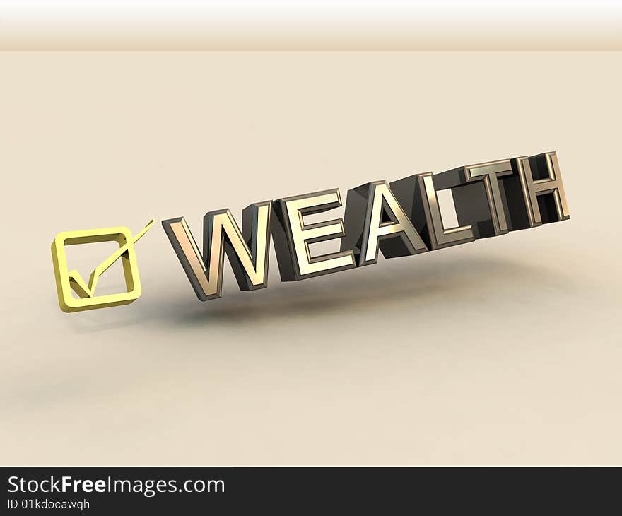 3D check box and wealth text for design and presentation use. 3D check box and wealth text for design and presentation use