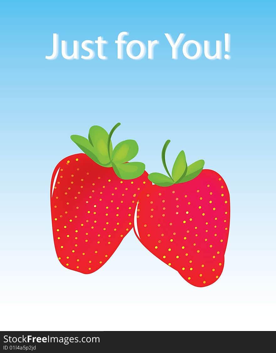 Red strawberries - just for you !