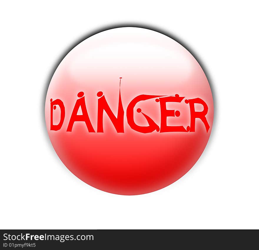 Red circle with text danger on white background. Abstract illustration