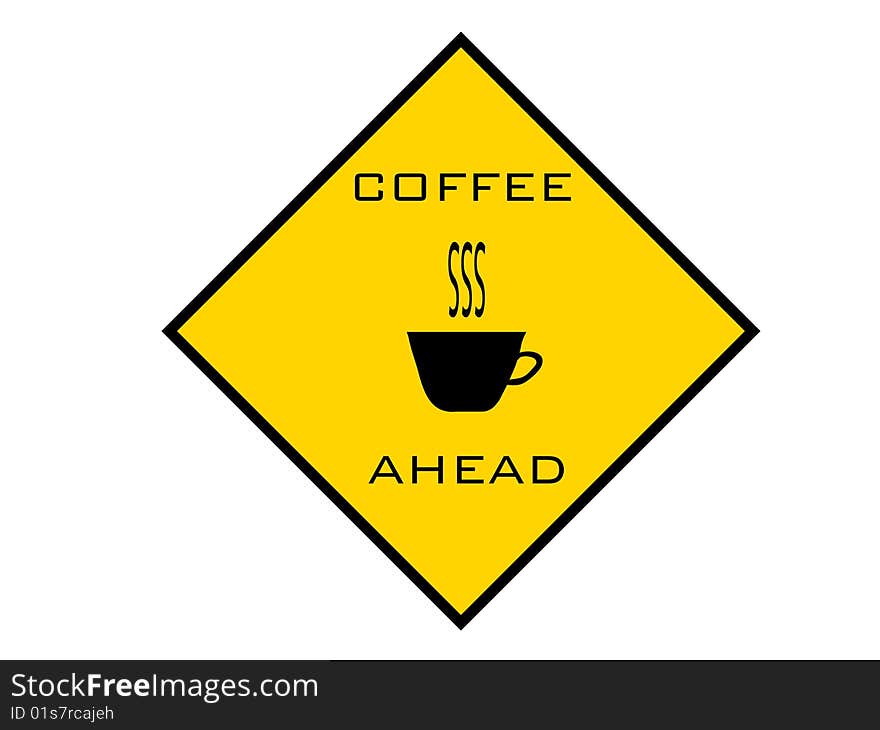 A yellow sign with Coffee Ahead and an illustration of a coffee cup with steam. A yellow sign with Coffee Ahead and an illustration of a coffee cup with steam.