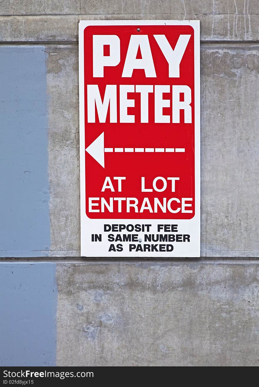 Payment sign in parking lot. Payment sign in parking lot