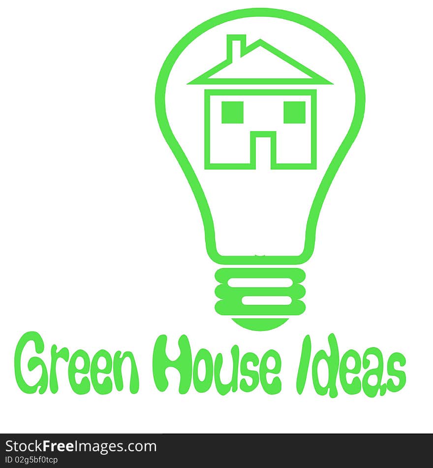 Light bulb on white green house idea poster. Light bulb on white green house idea poster